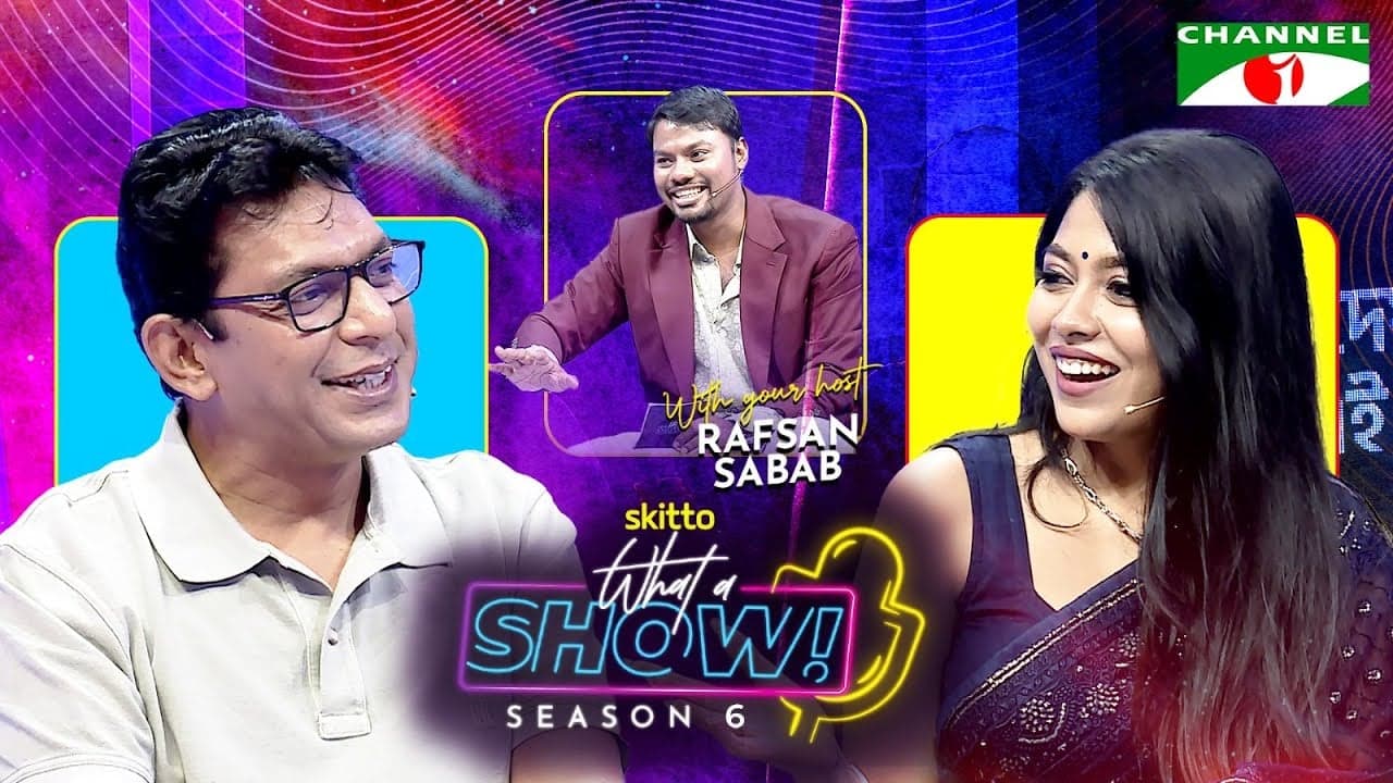 Xefer & Chanchal Chowdhury | What a Show! with Rafsan Sabab